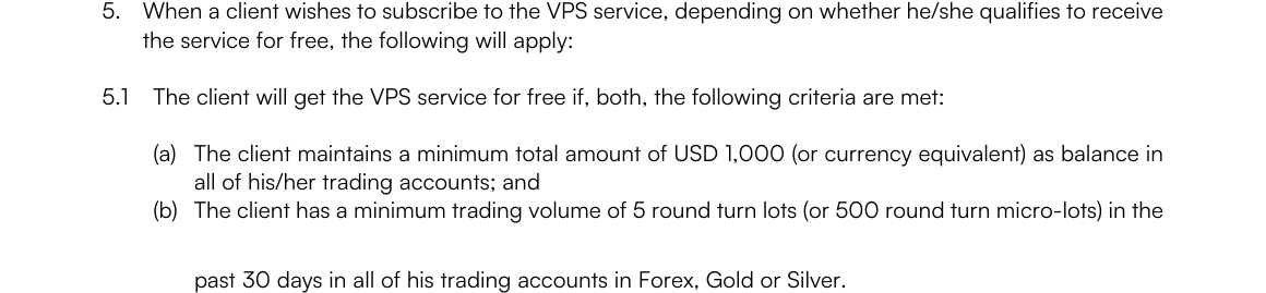 XMTrading VPSサービス利用規約C.5.1。無料条件は全取引口座の残高1,000USD以上と、過去30日にFX・ゴールド・シルバーで往復5ロット(500マイクロロット)の2つ