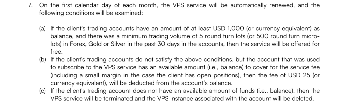 XMTrading VPSサービス利用規約C.7。毎月1日に条件を判定し、満たせば無料、未達で残高があれば25USDを差し引き、残高不足ならVPSインスタンスを削除する