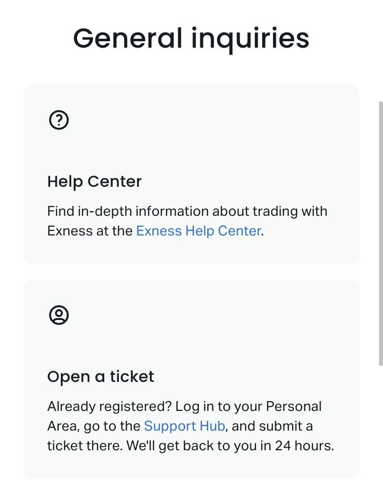 Exness公式サイトのお問い合わせページ。Open a ticket: 会員ページのサポートハブからチケットを送ると24時間以内に連絡する